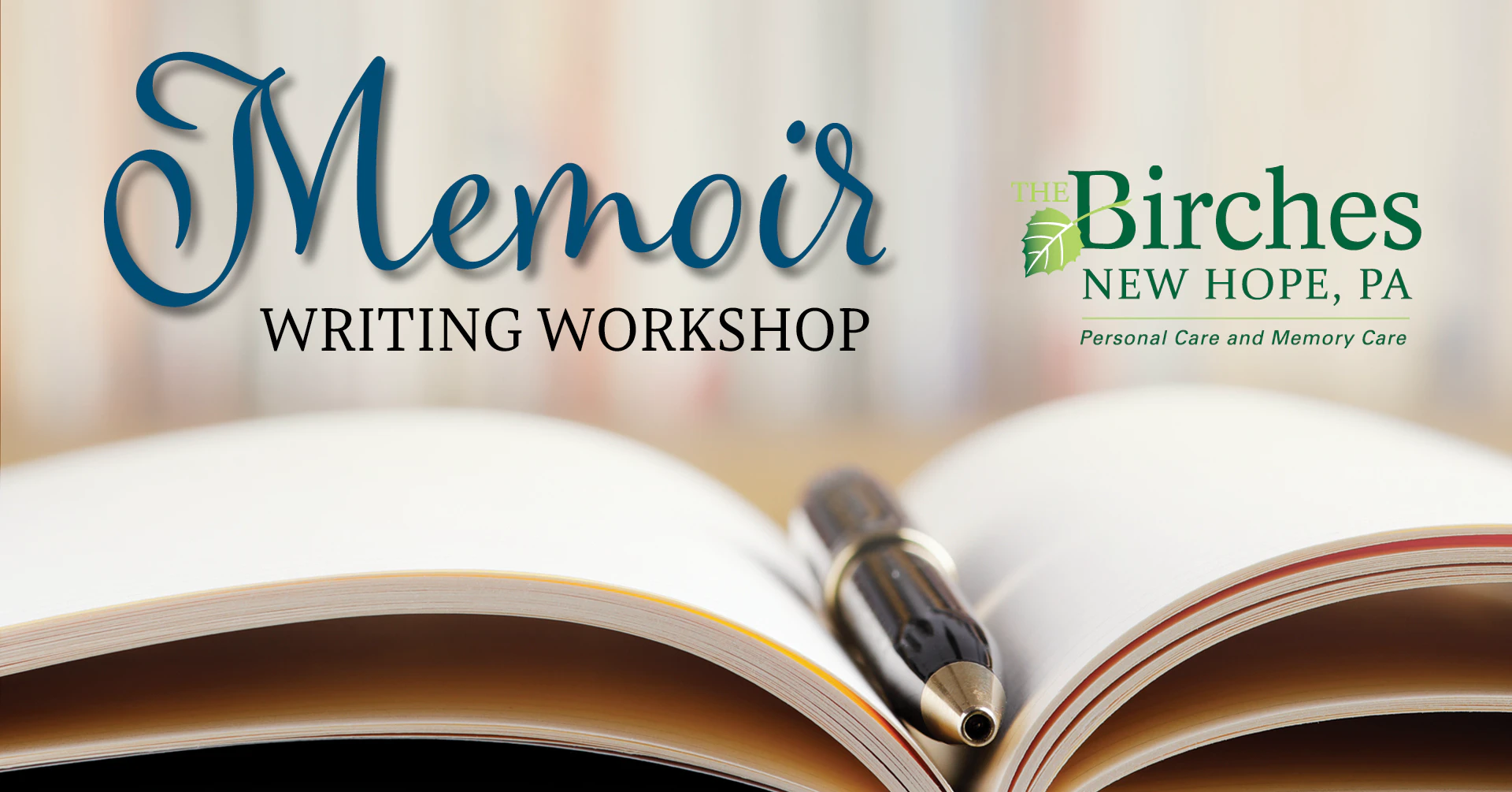 Open book with pen and text promoting memoir writing workshop at The Birches at New Hope senior living community focused on personal and memory care.