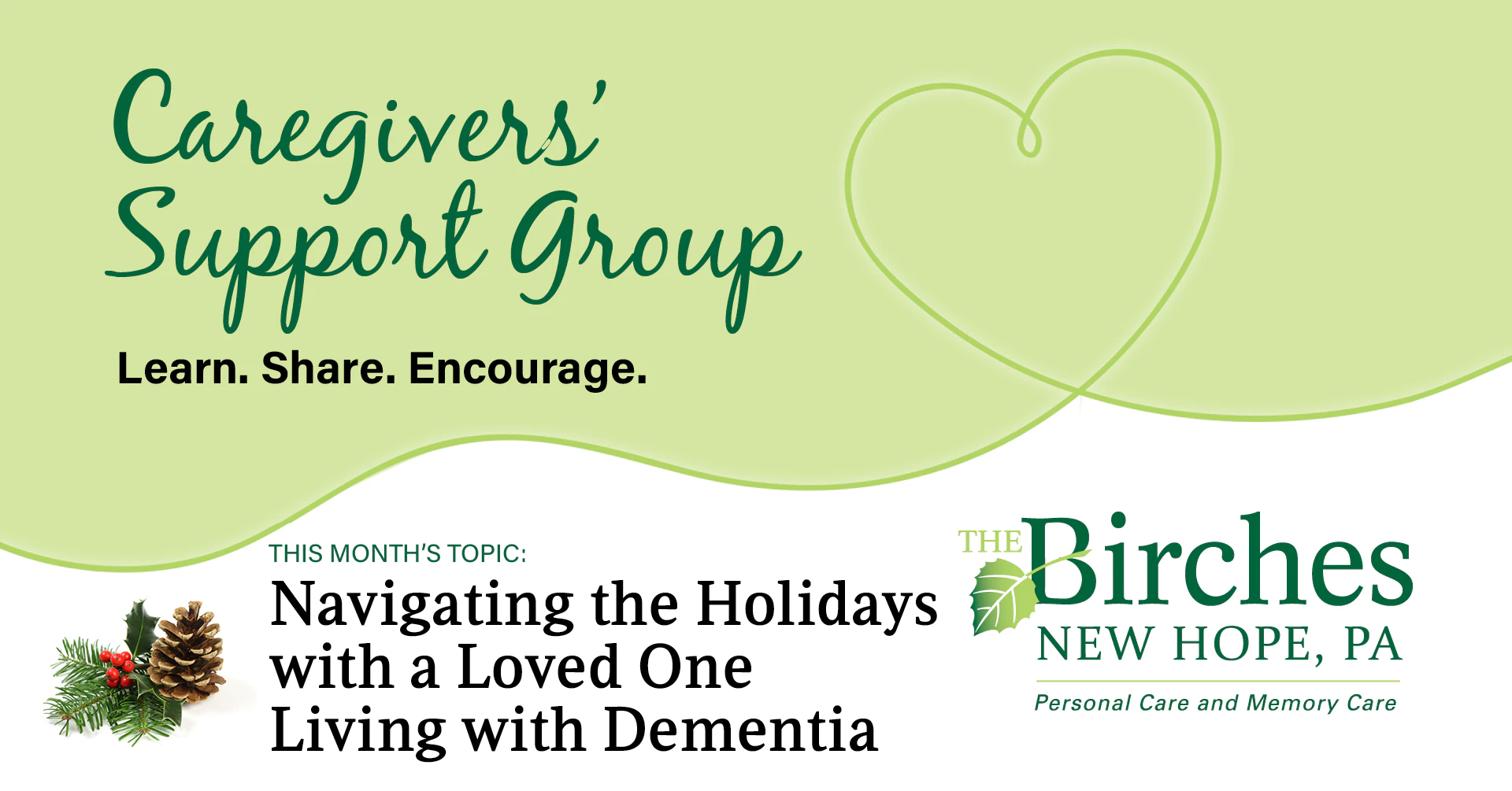 Graphic promoting a caregiver support group topic on navigating the holidays with a loved one living with dementia, featuring holiday greenery and The Birches at New Hope branding.
